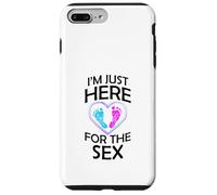 Gender Reveal Gifts Mom Dad I'm Just Here for the Sex Case for iPhone 7 Plus/8 Plus