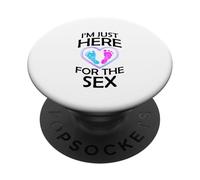 Gender Reveal Gifts Mom Dad I'm Just Here for the Sex PopSockets Adhesive PopGrip
