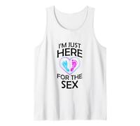 Gender Reveal Gifts Mom Dad I'm Just Here for The Sex Tank Top