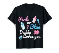 Gender Reveal Party Supplies Pink or Blue Daddy Loves You T-Shirt