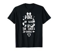Gender Reveal: Pink Or Blue Tia Loves You - Baby Girl T-Shirt