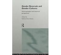 Gender Reversals and Gender Cultures – Anthropological and Historical Perspectives – Routledge