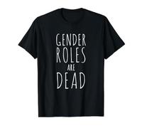 Gender Roles are Dead - Equality Slogan Value Graphic T-Shirt, Men, Black, M