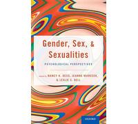 Gender, Sex, and Sexualities: Psychological Perspectives
