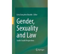Gender, Sexuality and Law: South-South Perspectives
