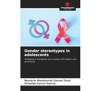 Gender stereotypes in adolescents: Strategies to strengthen self-concept, self-esteem and personality