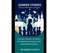 Gender Studies: Concepts, Theories, Feminism, Development, Governance, and Gender-Based Violence: 17 (The CSS Examination Series)