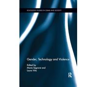 Gender, Technology and Violence (Routledge Studies in Crime and Society)