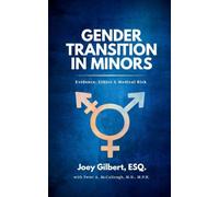 Gender Transition in Minors: Evidence, Ethics & Medical Risk