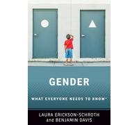 Gender : What Everyone Needs to Know®