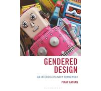 Gendered Design: An Interdisciplinary Framework