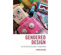 Gendered Design: An Interdisciplinary Framework