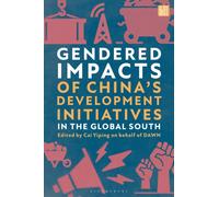Gendered Impacts of China's Development Initiatives in the Global South