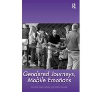 Gendered Journeys, Mobile Emotions