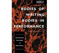 Genders 23: Bodies of Writing, Bodies in Performance: 5