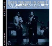 Gene Ammons - Jazzplus: Boss Tenors In Orbit! + Boss Tenors