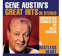 Gene Austin - Gene Austin's Great Hits in Stereo / Restless Heart