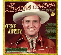 Gene Autry – The Singing Cowboy – All the Hits and More 1933–52