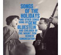 Gene Bluestein - Songs of the Holidays and Other Songs