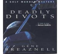 Gene Breaznell Deadly Divots : A Golf Murder Mystery Hardcover Book Gene Breaznell Multicolor