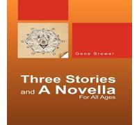 Gene Brewer Three Stories & A Novella Hardcover Book Gene Brewer Multicolor