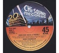 Gene Chandler - Does She Have A Friend? / Let Me Make Love To You