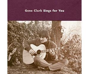 Gene Clark Sings For You