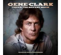 Gene Clark - Under The Silvery Moon (White Vinyl) [VINYL]