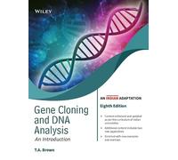 GENE CLONING AND DNA ANALYSIS AN INTRODUCTION AN INDIAN ADAPTATION, 8TH EDITION