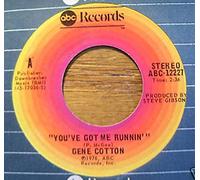 Gene Cotton - You've Got Me Runnin' [Vinyl Single 7'']