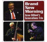 Gene Dinovi S Generations Trip - Brand New Mornig