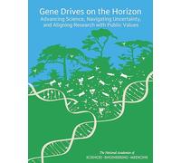 Gene Drives on the Horizon: Advancing Science, Navigating Uncertainty, and Aligning Research with Public Values