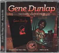 Gene Dunlap - It's Just The Way I Feel / Party In Me