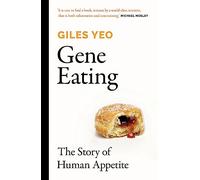 Gene Eating: The Story of Human Appetite