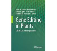 Gene Editing in Plants: CRISPR-Cas and Its Applications