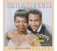 Gene & Eunice - This Is Our Story - Singles As & Bs 1954-1960
