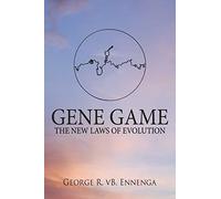 Gene Game: The New Laws of Evolution