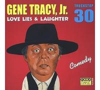 GENE JR. TRACY - Love Lies & Laughter 30