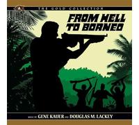 Gene Kauer & Douglas M. Lackey - From Hell To Borneo