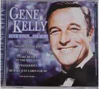 Gene Kelly - Gene Kelly Movie Songs...and More