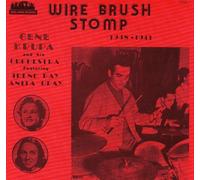 Gene Krupa And His Orchestra Featuring Irene Daye , Anita O'Day - Wire Brush Stomp: 1938