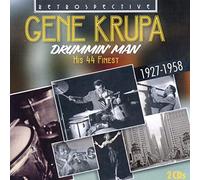 Gene Krupa - Gene Krupa: Drummin' Man, his 43 Finest