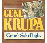 Gene Krupa - Gene's solo flight