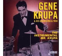 Gene Krupa & His Orchesta & Trio - The Instrumental Mr. Krupa