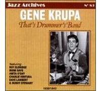Gene Krupa & His Orchestra - That's Drummer's Band