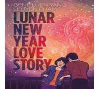 Gene Luen Yang Lunar New Year Love Story Paperback Book Gene Luen Yang Multicolor