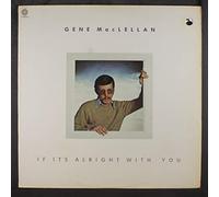 GENE MACLELLAN - if it's alright with you LP