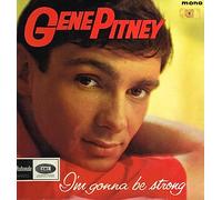 GENE PITNEY - GENE PITNEY - IM GONNA BE STRONG - 7 INCH VINYL / 45