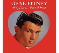 GENE PITNEY - ONLY LOVE CAN BREAK A HEART CD NEW