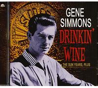 Gene Simmons - Drinkin' Wine - The Sun Years, Plus